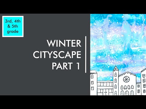 Virtual Art with Mrs. Van Alstyne | Winter Cityscape Part 1