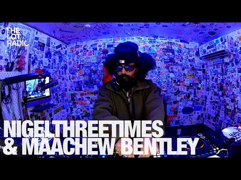 NIGELTHREETIMES & MAACHEW BENTLEY @TheLotRadio 10-15-2024