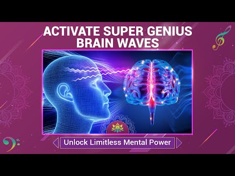 Activate Super Genius Brain Waves - Boost Creativity, Focus & IQ - Unlock Limitless Mental Power