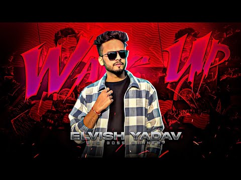 Wake Up - Winner of Big Boss @TheSocialFactory 🔥 #elvishyadav Systummmm 🥵 Edit 🤯 #trending