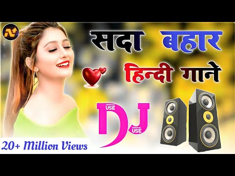 New Hindi Dj song💖 | Best Hindi Old Dj Remix | Bollywood Nonstop Dj Song | 2024 Dj Song New Dj Remix