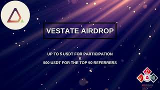 🕵️‍♂️ Vestate Airdrop | 🏆 Total Airdrop Pool: 1500 USDT #airdrop #bitcoin