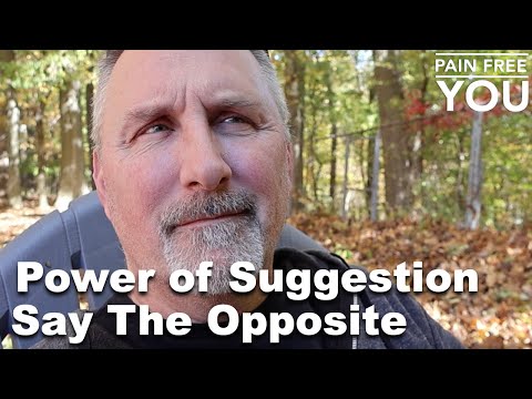 Power of Suggestion - Say the Opposite to Recover