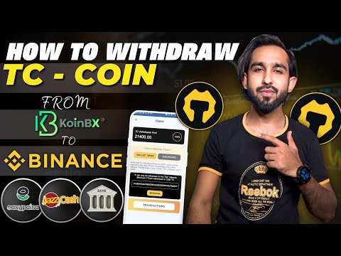 How To Withdraw TC Coin from KoinBx to Binance and Easypaisa , Jazzcash & Bank - TT Coin withdrawal