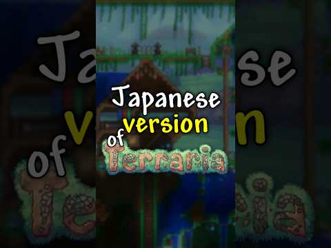 The JAPANESE version of terraria