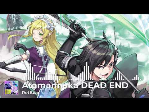 [OP]『Atamannaka DEAD END by RetBear』-  Black Summoner Theme Song [CC/ Lyrics]