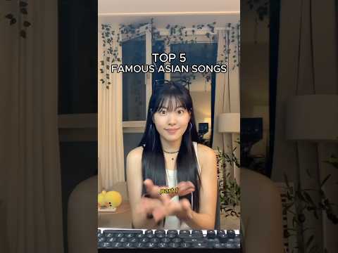 Famous Asian Songs from every country