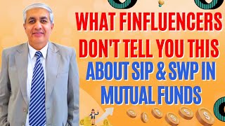 SIP & SWP In Mutual Funds | What Finluencers Don't Tell You ?