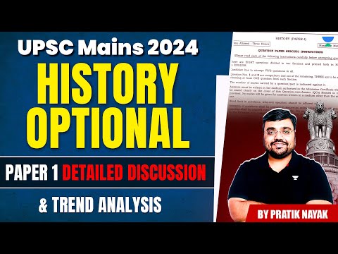 UPSC History Optional 2024 Paper 1 | UPSC Mains 2024 | Detailed Discussion by Pratik Nayak