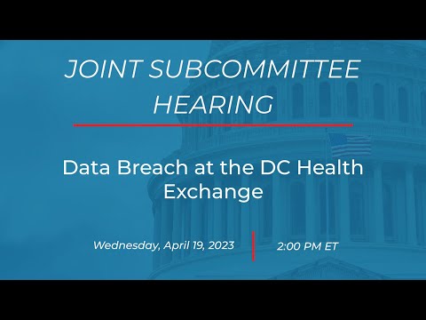 Joint Hearing: Data Breach at the DC Health Exchange