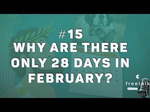 #15: Why are there only 28 days in February? | freetalk Podcast