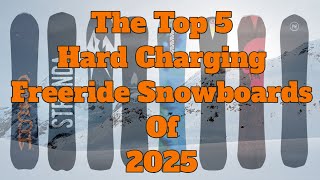 The Best Hard Charging Freeride Snowboards Of 2025