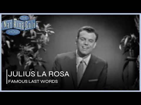 Julius La Rosa Performs Famous Last Words | The Nat King Cole Show