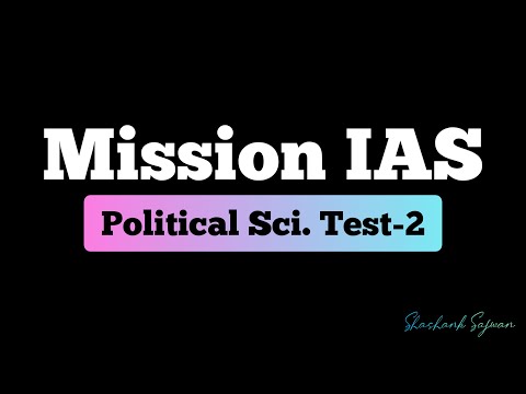 Mission IAS | NCERT Polity Test 2 | UPSC CSE