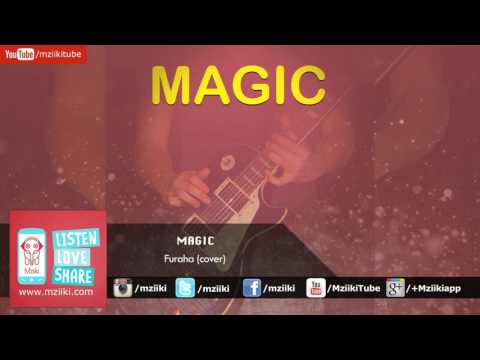 Furaha Cover Song - Magic - Official Audio