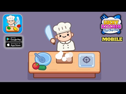 Lucky Kitchen chop chop chef Gameplay (Android,IOS)