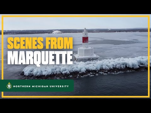 Scenes from Marquette, Michigan | Northern Michigan University