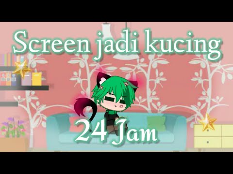 Screen jadi kucing selama 24 Jam // Gacha Club Indonesia