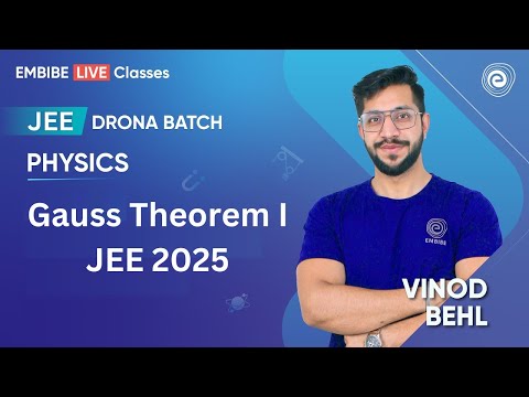 Electric Flux and Gauss's Law | JEE Physics | Electrostatics | Physics | Vinod Behl