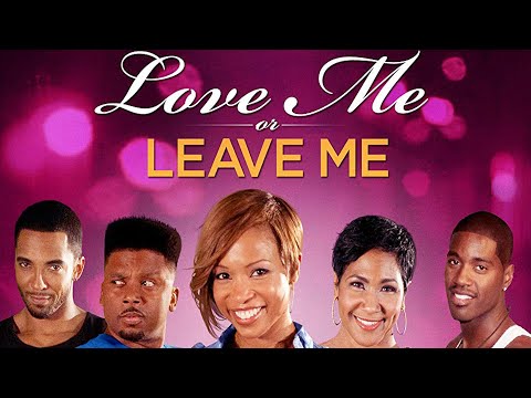 Love Me or Leave Me | FULL MOVIE | Romance, Comedy | Christian Keyes, Elise Neal, Terri J. Vaughn