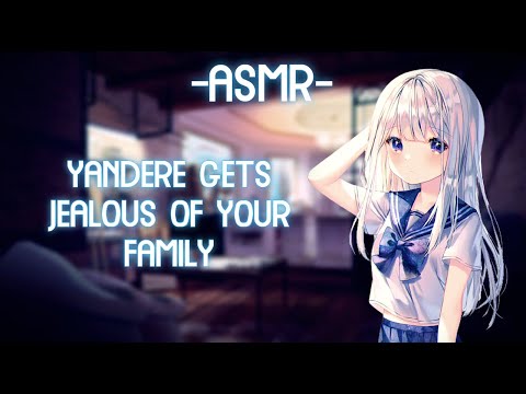 [ASMR] [ROLEPLAY] ♡yandere girl gets jealous of your family ♡ (binaural)