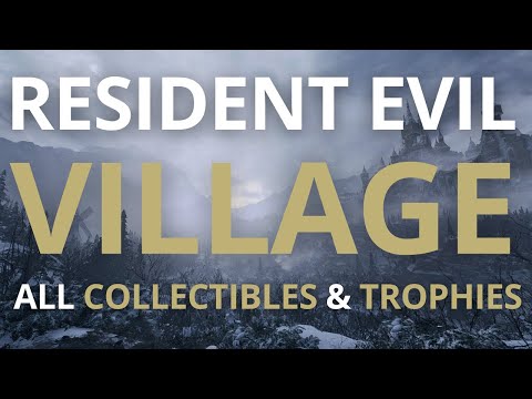 Resident Evil Village All Collectibles & Trophies