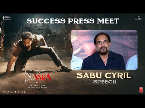 Sabu Cyril Speech at Devara -Part 1 Movie Success Press Meet | Jr NTR | Nandamuri Kalyan Ram