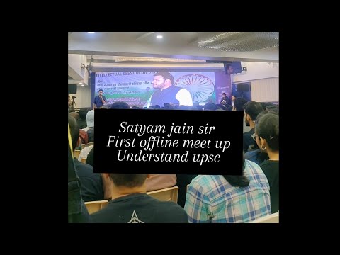 Satyam jain sir 🙏 first offline meet up part 2 #experience #understandupsc #newdelhi