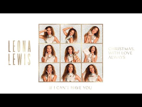 Leona Lewis - If I Can't Have You (Official Visualiser)