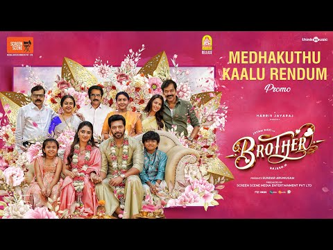 Medhakuthu Kaalu Rendum (Promo) | Brother | Jayam Ravi | Priyanka Mohan | Harris Jayaraj | Rajesh.M