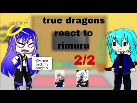 true dragons react to rimuru Tempest/リムル゠テンペスト| part 2/2 | Gacha Reaction |