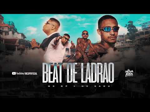 BEAT DE LADRÃO - MC Kadu  e MC GP $ ( DJ Glenner )