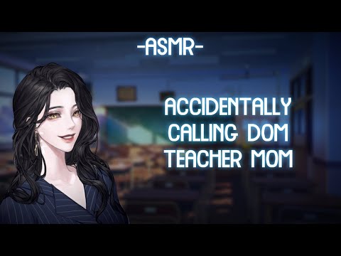 [ASMR] [ROLEPLAY] accidentally calling dom teacher mom (binaural/F4A)