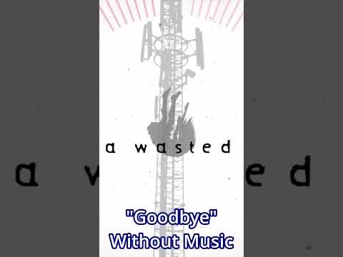 goodbye without bgm