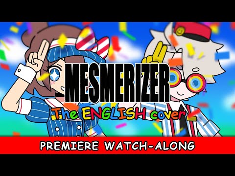 【PREMIERE WATCH-ALONG】Mesmerizer | ENGLISH COVER | @michiri9 x MICCHI