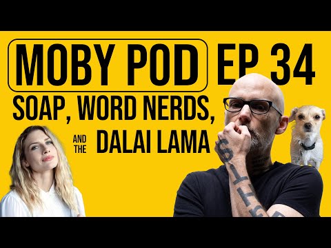 Soap, Word Nerds, and the Dalai Lama