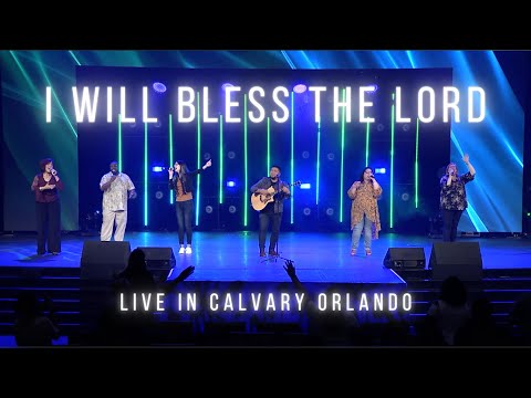 I will Bless the Lord (Te Bendeciré) - Josue Avila LIVE