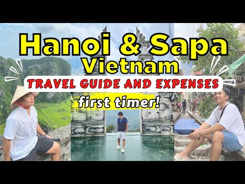 Hanoi and Sapa, Vietnam Travel Guide (Itinerary + Expenses) 🇻🇳 FOR FIRST TIMERS! |  WanderJ