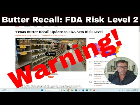 Breaking News:  FDA Urgent Butter Recall Alert: CHECK YOUR FRIDGE!