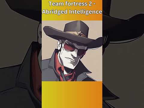 Abridged intelligence team fortress 2