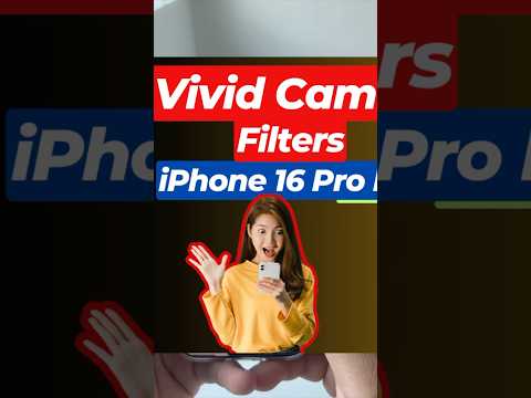 How to Use Vivid Camera Filters in iPhone 16 Pro Max | Get Vivid Filter in iPhone 16 Pro