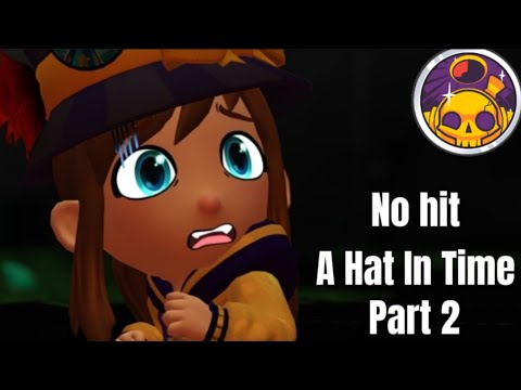 A Hat In Time No hit! Pt2