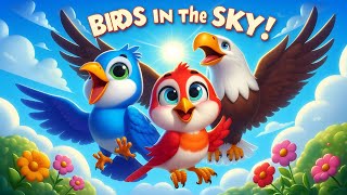 Birds in the Sky 🌤️ | Meet 10 Fun Birds Flying Together! 🐦✨ |Baby Smiles & Songs