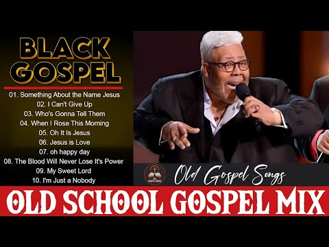 45 Popular Timeless Old School Gospel Hits || The Best Classic Gospel Songs of 60s - 70s - 80s