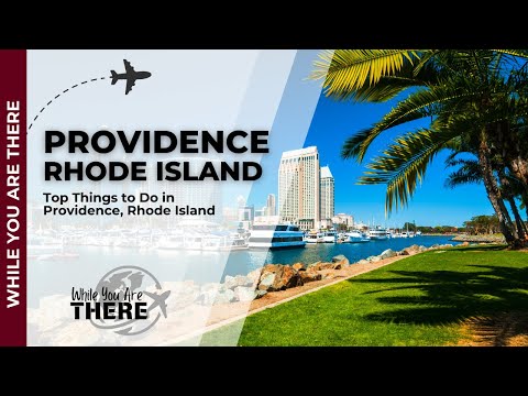 Top Things To Do In Providence, Rhode Island