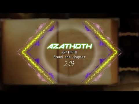 AZATHOTH - Brand new chapter