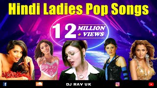 Hindi Ladies Pop Songs | Hindi Album Songs - Kaliyon Ka Chaman | Kaanta Laga | Mere Naseeb Mein