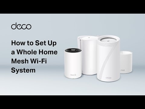 【Deco】How to Set Up a Whole Home Mesh Wi-Fi System (Take Deco BE95 as Example)