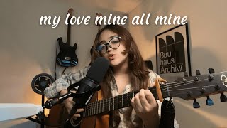 my love mine all mine - mitski cover