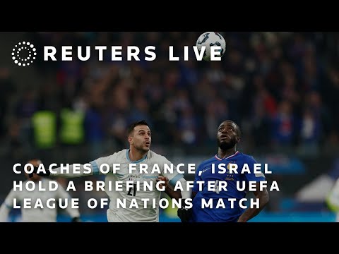 LIVE: Coaches of France, Israel hold a briefing after UEFA League of Nations match ⚽